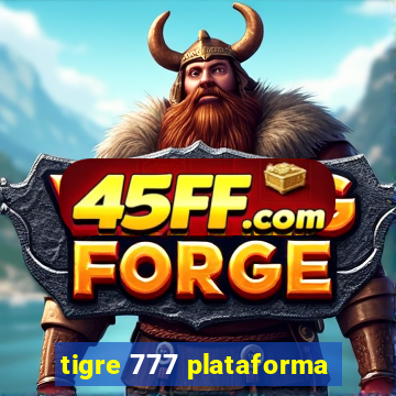 tigre 777 plataforma